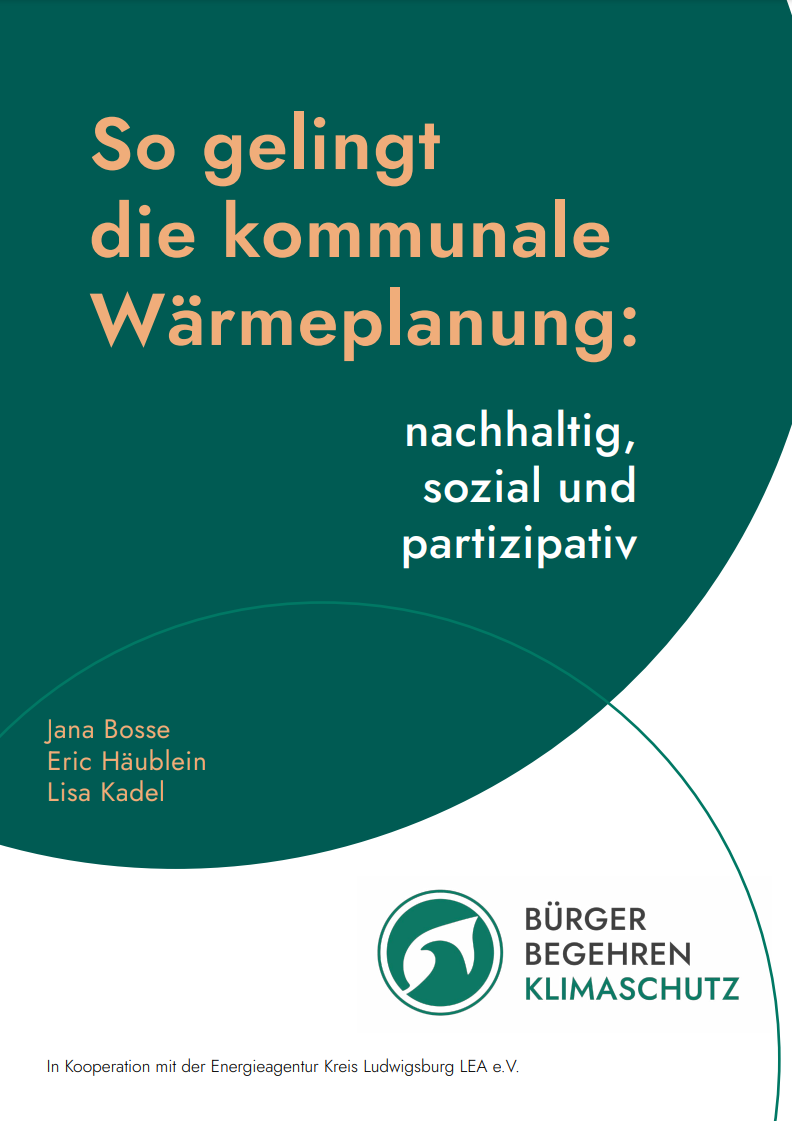 So gelingt die kommunale Wärmeplanung: nachhaltig, sozial und partizipativ - Bürgerbegehren Klimaschutz